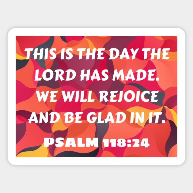 Bible Verse Psalm 118:24 Sticker by Prayingwarrior